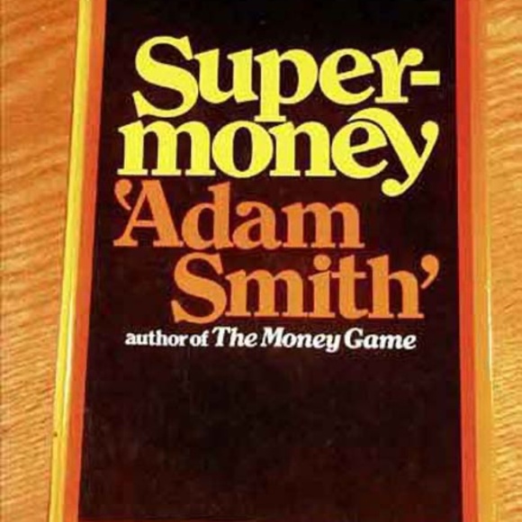 SUPERMONEY BY ADAM SMITH, 1972, HARD COVER, FIRST EDITION, HAS DUST JACKET, - Picture 1 of 1